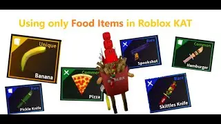 Using only Food Items in Roblox KAT
