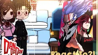 DANDADAN React To OKARUN/FUTURE  {DDD/GCRV}  Okarun Vs Evil Eye!