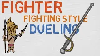 Fighting Style #3: Dueling (DnD 5E)