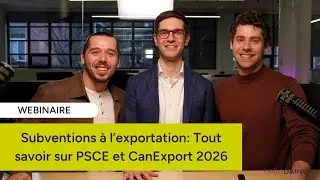 Webinaire | Subventions à l'exportation: Tout savoir sur PSCE et CanExport 2026