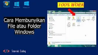 Cara Menyembunyikan File atau Folder di Windows Terbaru (100% Work)