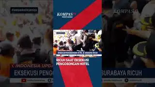 Eksekusi Pengosongan Hotel di Surabaya Ricuh #shorts