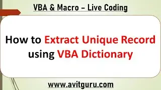 How to Extract Unique Record using VBA Dictionary