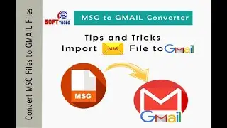 Import MSG to GMAIL Converter Software