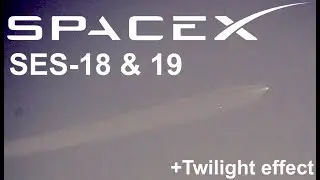 SES-18 & 19 Twilight launch