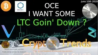 LTC Can it hold? OCE I want some. VET for the WIN!
