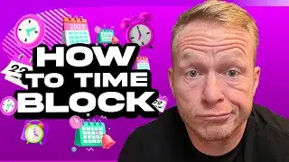 5 Time Blocking Rules That Changed My Life!