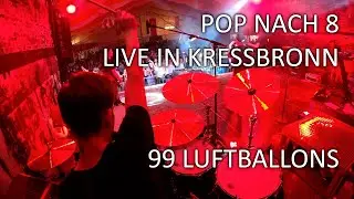 99 Luftballons - Pop nach 8 - LIVE in Kressbronn