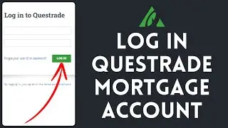 How to Login to Questrade Mortgage Account (2024) | Sign In to Questrade Mortgage Account