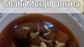 Shahi Murgh Qorma |  Qorma Recipe | How to make Qorma | Chicken Qorma | Qorma |