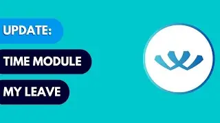 Time Module Update: My Leaves I Workdeck Tutorials