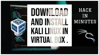 How to Install Kali Linux in VirtualBox in Windows 32 bit / 64 Bit and MacOS | Hack In Minutes .