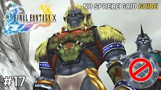 FFX No Sphere Grid Guide | #17 &ndash; Mt. Gagazet Part 1
