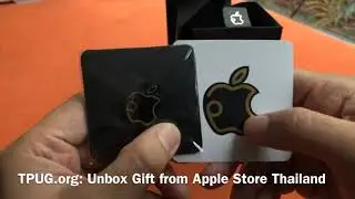 TPUG.org: Unbox Gift from Apple Store Thailand