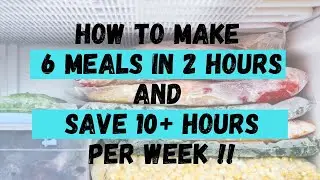 How We Made 6 Freezer Meals in Just 2 Hours!