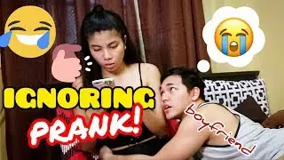 IGNORING MY BOYFRIEND (REVENGE PRANK)