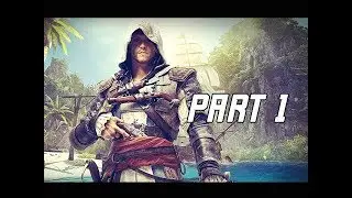 Assassin's Creed 4 Black Flag Walkthrough Part 1 - Edward Kenway (PC AC4 Let's Play)