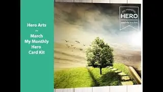 Hero Arts MMH Kit ~ March 2021 Unboxing