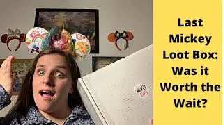 My Very Lasy Mickey Loot | Final Mickey Loot Thoughts | Mickey Loot B Ticket Pixar Box