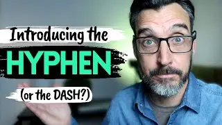 How to use the HYPHEN in English writing / Advanced writing tips