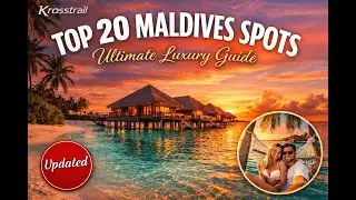 Top 20 Places to Visit in Maldives | Ultimate Luxury Travel Guide