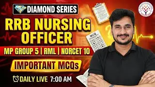 RRB Nursing Officer Important MCQs | Diamond Series | MP Group-5 | RML | NORCET-10 | By Vikas Sir