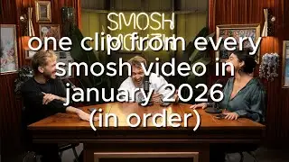 one clip from every smosh video in january 2026 (in order)