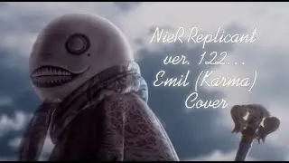 NieR Replicant - Emil (Karma) [covered by AuRElia]