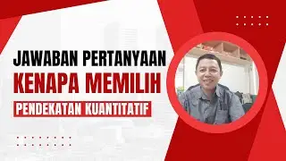 DOSEN PENGUJI BERTANYA KENAPA MEMILIH PENDEKATAN KUANTITATIF | AL KHOLIF