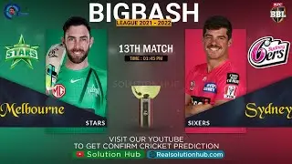 BBL 2021 13th Match Prediction Sydney Sixers vs Melbourne Stars