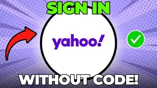 How To Sign In To Yahoo Mail Without Verification Code (Quick & Easy)