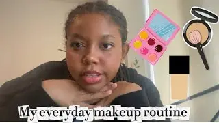 Doing My Everyday Make up routine 