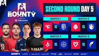 BLAST Bounty S2, Round 2, Day 5 - FaZe vs DENDELE, G2 vs Liquid, Astralis vs HOTU, MOUZ vs FOKUS