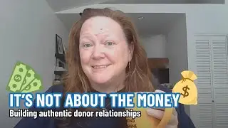 What it really means to build authentic donor relationships...