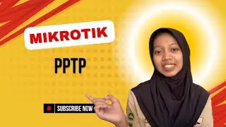 Fungsi & Cara Setting PPTP di MikroTik | VPN Remote Akses dari Luar Jaringan