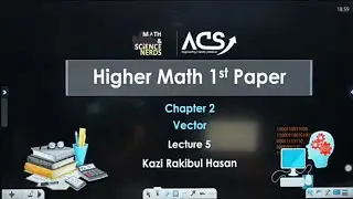 ভেক্টর || Vector || lecture -5 || HSC-26,27 #acs #hsc #physics #vector