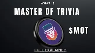 Master of Trivia ($MOT) Explained: Play Game & Get Pays