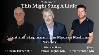 Trust and Skepticism: The Modern Medicine Paradox: This Might Sting a Little!