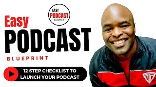 🎙12 Step Checklist To Launch Your Podcast By Yourself!