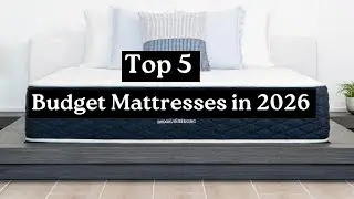 Top 5 BEST Budget Mattresses in 2026 😴 Sleep Better for Less!