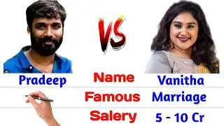 Vanitha vijayakumar 🆚 Pradeep #englishcomparision #biography #biggboss