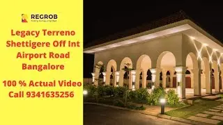 Legacy Terreno | ☎+91-9513312910 | Plots for Sale in Shettigere Off Int. Airport Road Bangalore