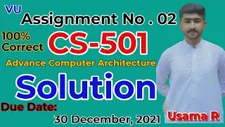 CS501 Assignment No 2 Correct Solution | Fall 2021 | CS501 Complete Perfect 100% Solution By Usama