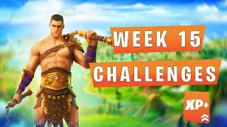 WEEK 15 CHALLENGES FORTNITE - CHAPTER 2 SEASON 5