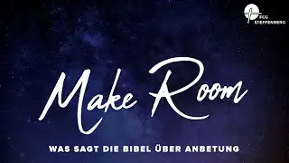 FCG Worship Night am 22.10.21 &ndash; Make Room &ndash; Was sagt die Bibel &uuml;ber Anbetung | Anjana Beyer