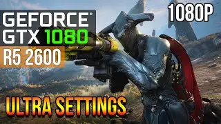 Warframe | GTX 1080 + RYZEN 2600 | ULTRA SETTINGS | 2022