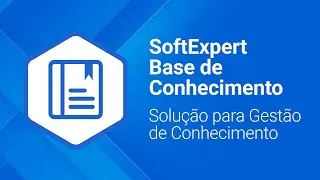 Gestão de Base de Conhecimento | SoftExpert Gestão de Base de Conhecimento