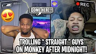 TROLLING “STRAIGHT” GUYS ON MONKEY AFTER MIDNIGHT 👀👨🏽‍❤️‍💋‍👨🏽