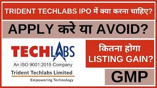 Trident Techlabs IPO Analysis &bull; Trident Techlabs Review &bull; GMP &bull; IPO &bull; Dailystock