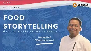 Food Storytelling Dalam Kuliner Nusantara